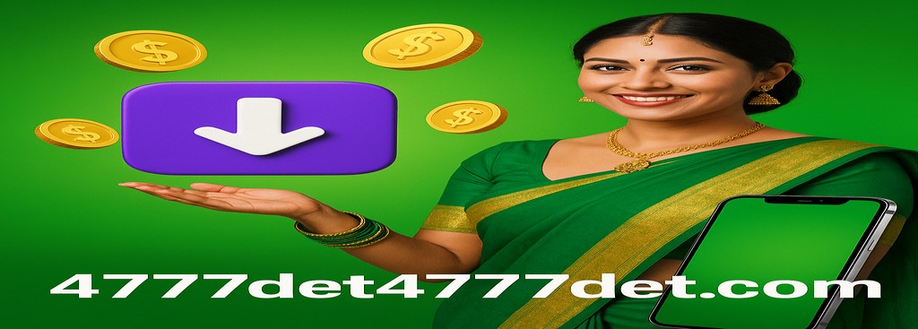 4777DET Sign Up in Bangladesh – APK download and bonus offer up to ৳1,888